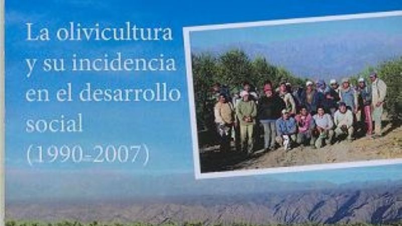 Presentan un libro sobre la incidencia del olivo en el desarrollo de Pomán