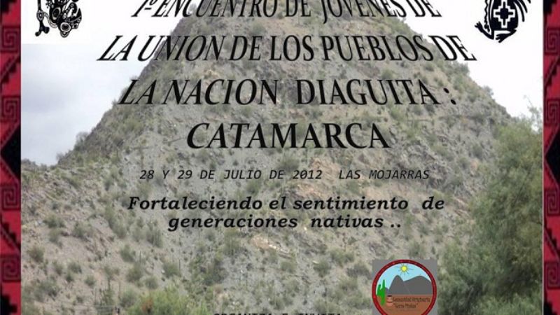 Primer Encuentro de Jóvenes de la Unión de los Pueblos de la Nación Diaguita Catamarca 
