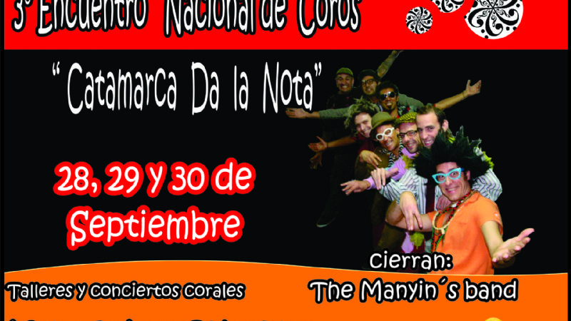 “Catamarca da la nota” recibe a los coros del país