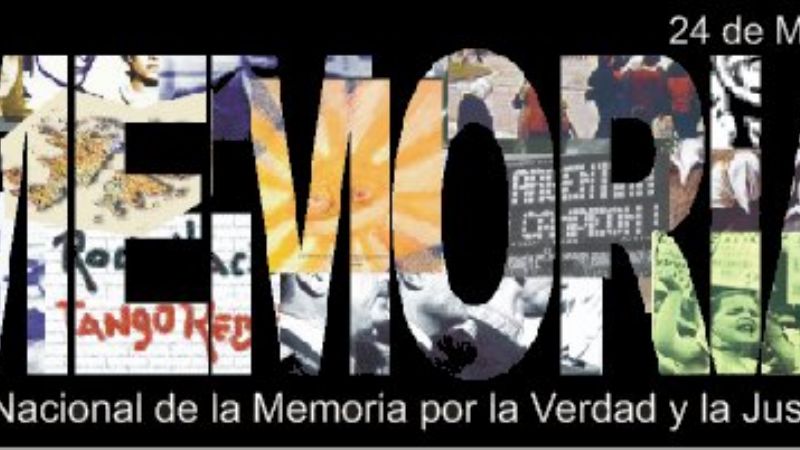 “Día de la Memoria, por la verdad y la Justicia”