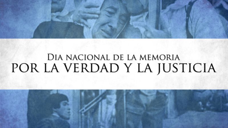 “Día de la Memoria, por la verdad y la Justicia”