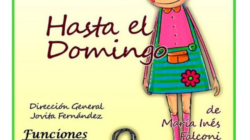 Funciones escolares de la obra teatral “Hasta el Domingo”