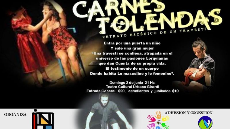 “Carnes Tolenda”, en el Teatro Urbano Girardi
