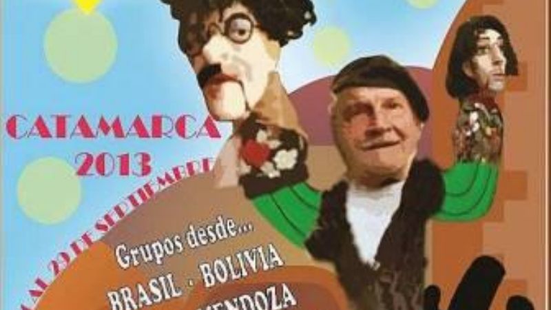 Catamarca será sede del festival Internacional de Títeres “Don Quike”