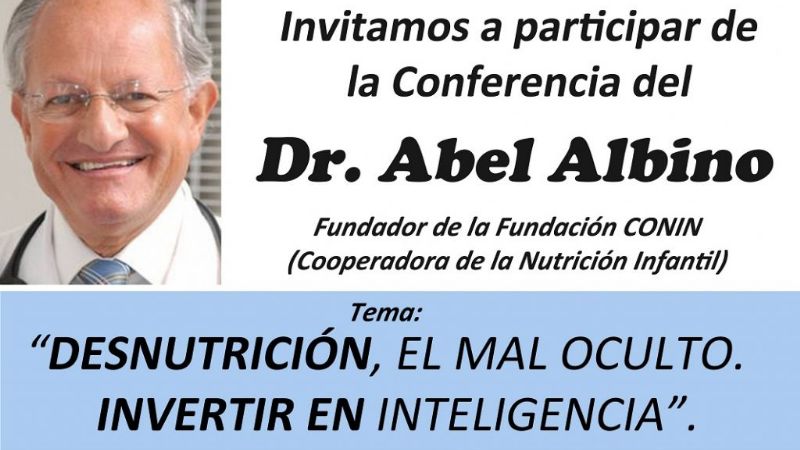 El prestigioso Dr. Abel Albino disertará en Catamarca sobre desnutrición infantil