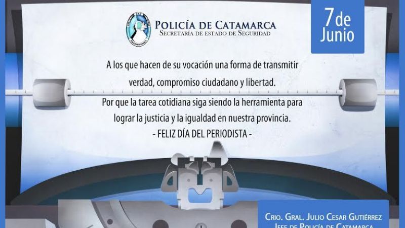 La Policía saluda por el Día del Periodista