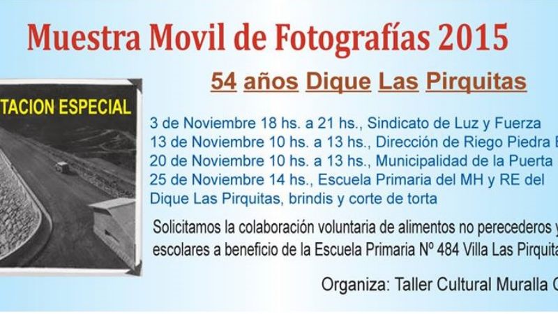 Inician Muestra Fotográfica sobre la historia del Dique de Las Pirquitas