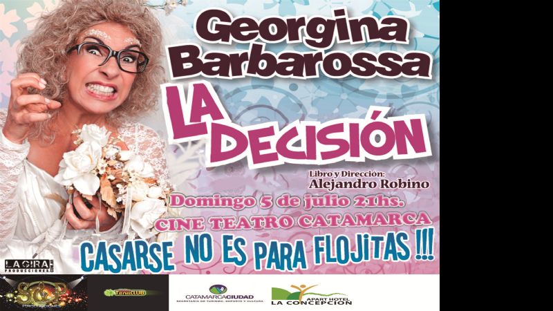 Georgina Barbarossa llega a Catamarca con su obra “La Decisión”