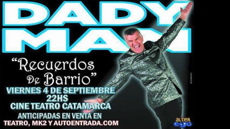 En septiembre, Dady Brieva presenta “Recuerdos de Barrio” en Catamarca