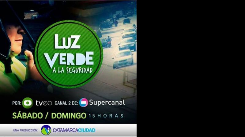 Luz Verde a la Seguridad cumple un mes al aire