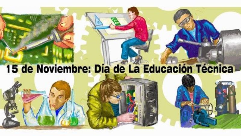 15 de Noviembre: Día de la Educación Técnica Profesional