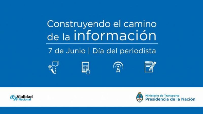 Vialidad Nacional saludó a los periodistas en su día