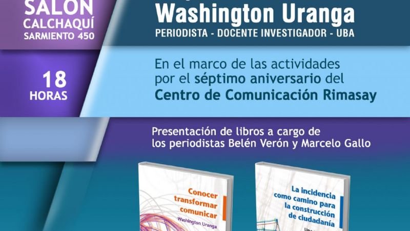 Conferencia “Comunicación y Política. Certezas e interrogantes, el debate necesario”