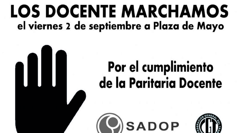 SADOP adhiere al paro docente nacional y movilización