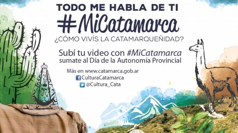#MiCatamarca: Subí tu video y sumate al día de la catamarqueñidad