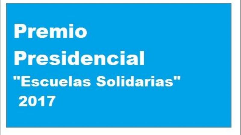 Convocatoria para el Premio Presidencial “Escuelas Solidarias”