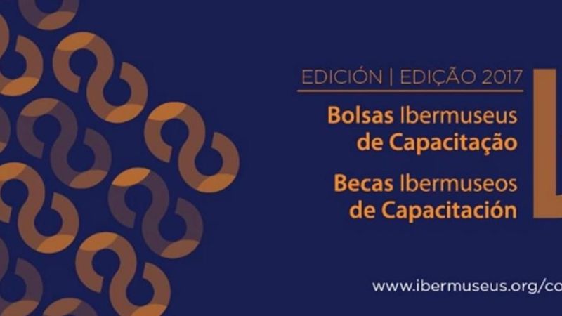 Convocatoria de Becas Ibermuseos de Capacitación 2017