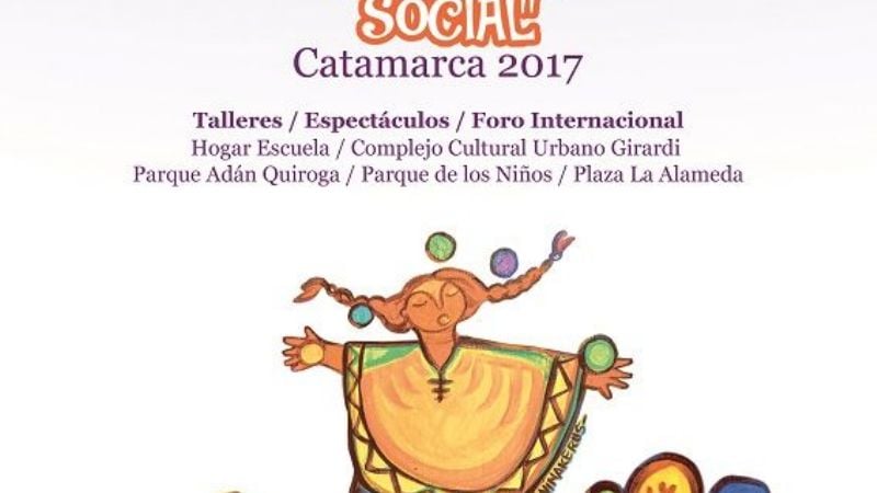 Primer Festival Internacional “Circo Social” Catamarca 2017