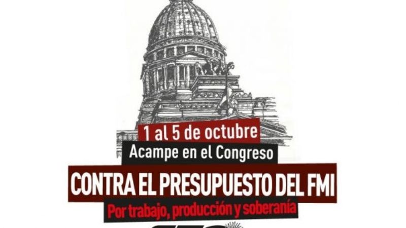 La CTA abre el fuego gremial contra el presupuesto con un acampe