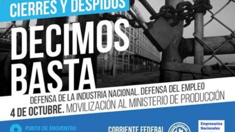 “Decimos basta en defensa de la industria nacional y el empleo”