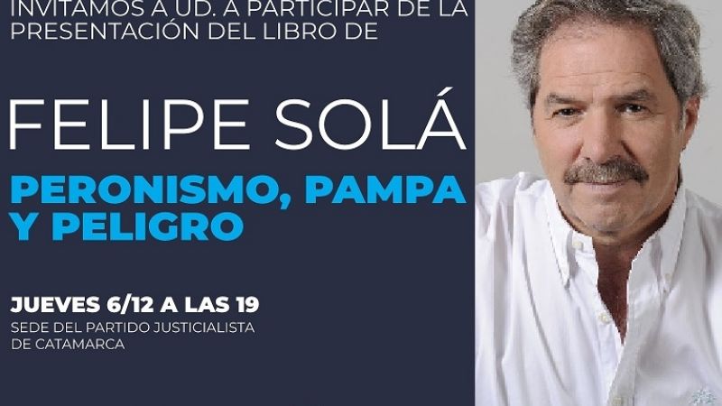 Felipe Solá presenta su libro en el PJ Catamarca