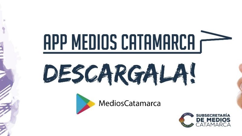 App Medios Catamarca, todas las noticias en tu celular