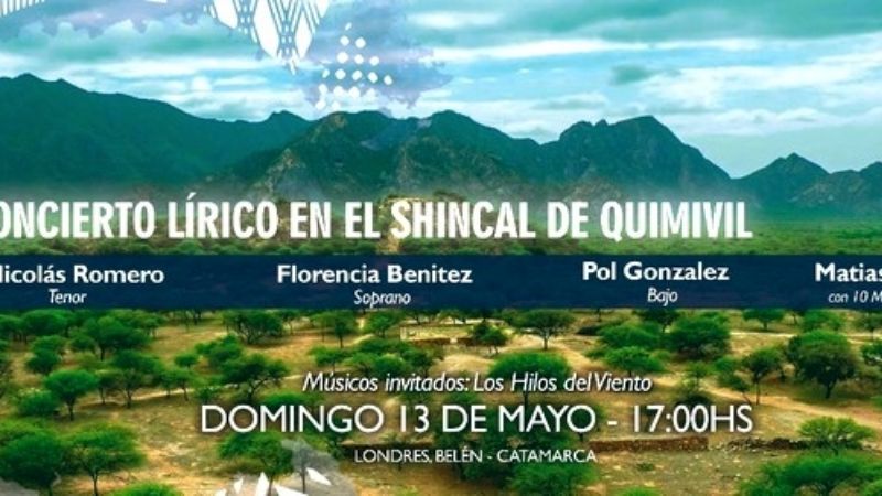 Este domingo es el Gran Concierto Lírico en El Shincal