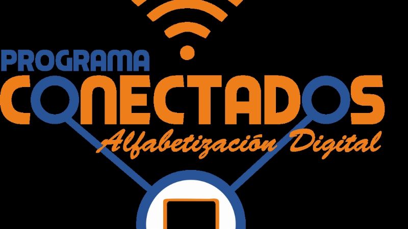 Lanzan el Programa CONECTADOS, “Alfabetización Digital”