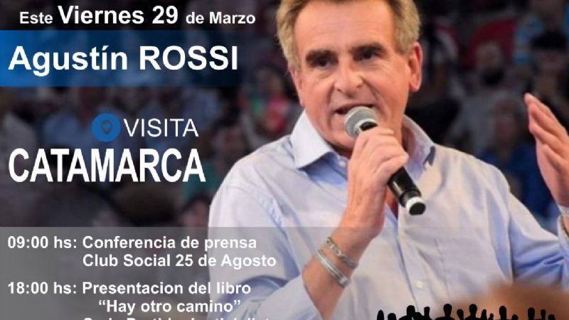 Agustín Rossi llega a Catamarca