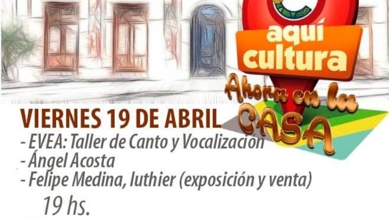 Comienza el ciclo “Aquí Cultura, ahora en la Casa”