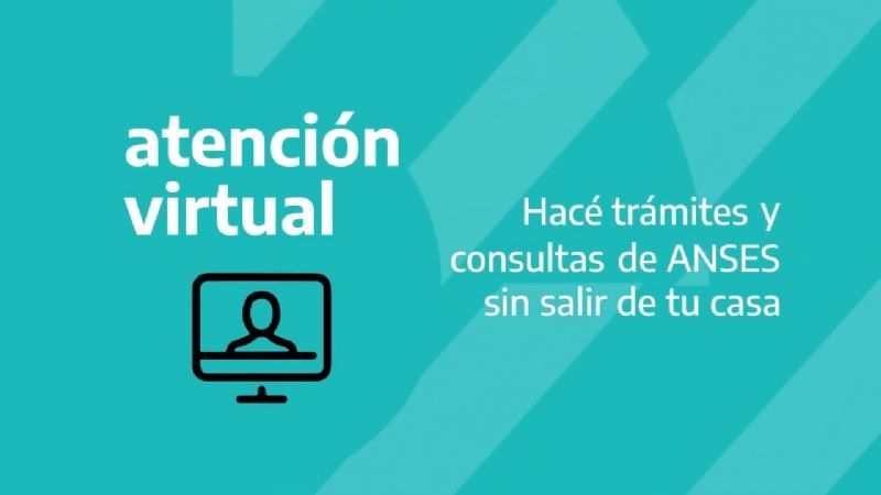 ANSES suma nuevos trámites a través de la atención virtual