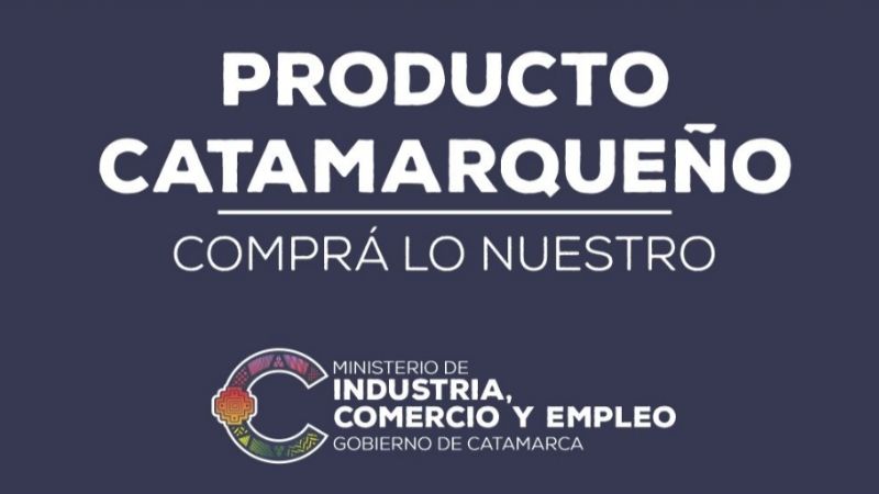 “Productos Catamarqueños” se expanden a otros rubros