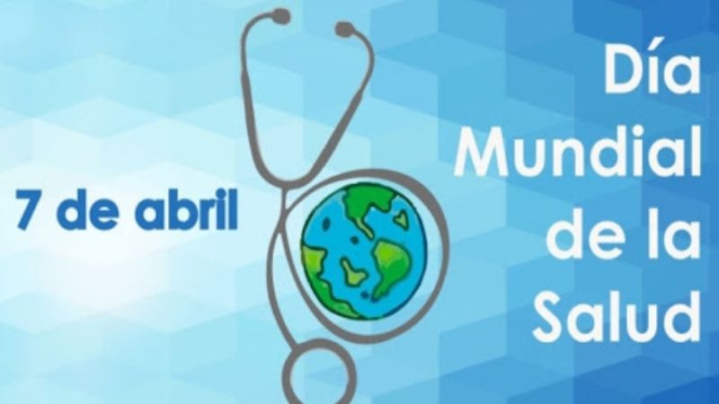 7 de abril: Día Mundial de la Salud