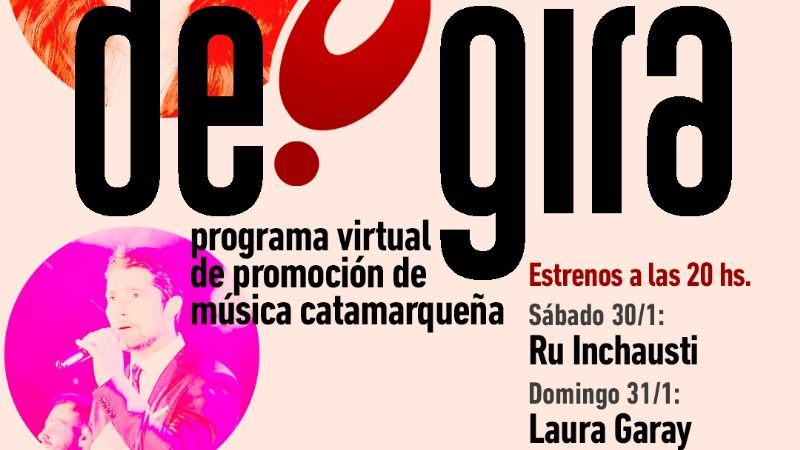 El Programa “De Gira” despide enero con Ru Inchausti y Laura Garay