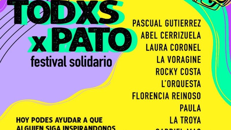 Festival solidario “Todxs por Pato”