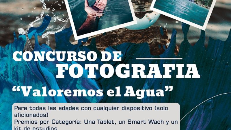 Concurso de fotografía “Día Mundial del Agua”