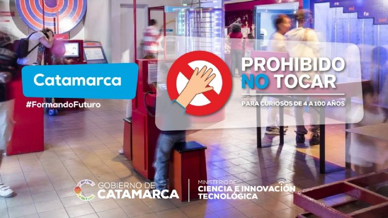 “Prohibido No Tocar” llega a Catamarca