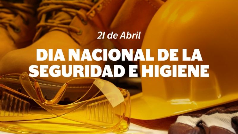 21 de abril: Día de la Higiene y Seguridad en el Trabajo