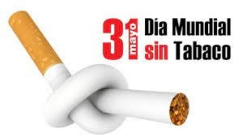 31 de mayo Día Mundial sin Tabaco