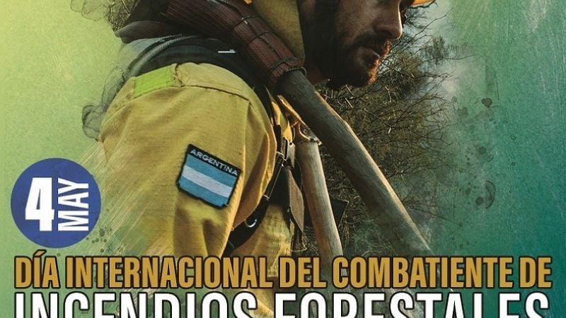 4 de mayo: Día Internacional del Combatiente de Incendios Forestales