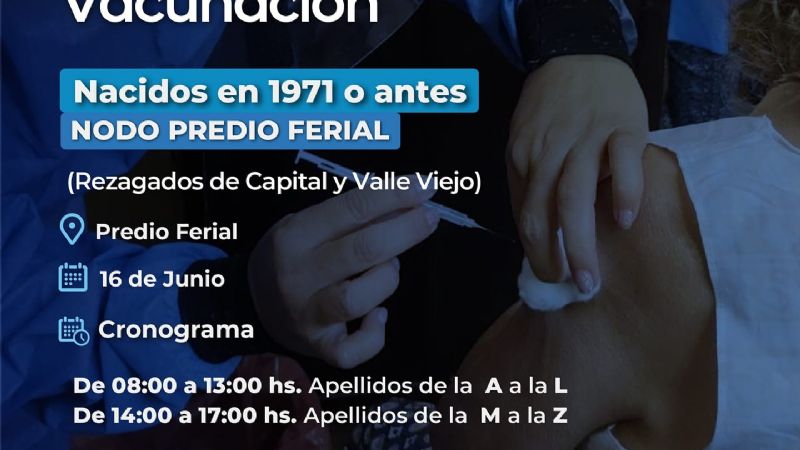 Operativo de vacunación: primera dosis rezagados Capital y Valle Viejo