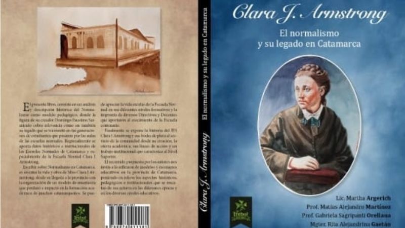 Presentan el libro “Clara J. Armstrong: El normalismo y su legado en Catamarca”