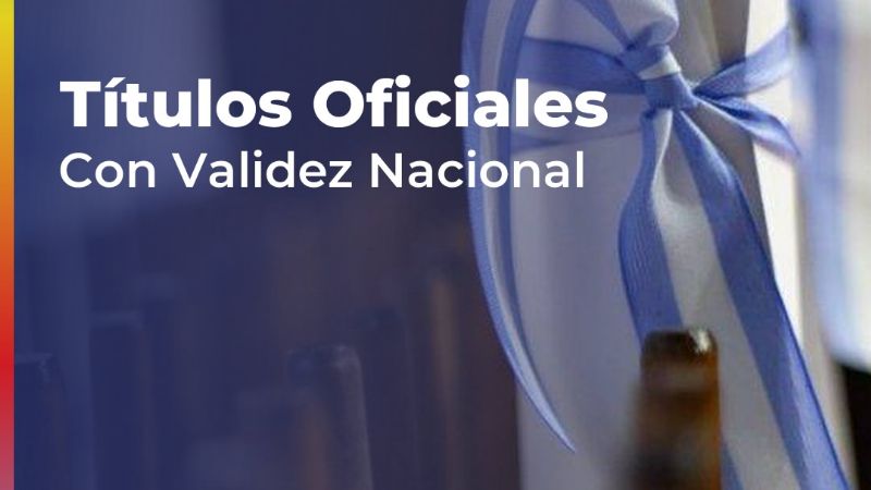 Validez Nacional para dos tecnicaturas