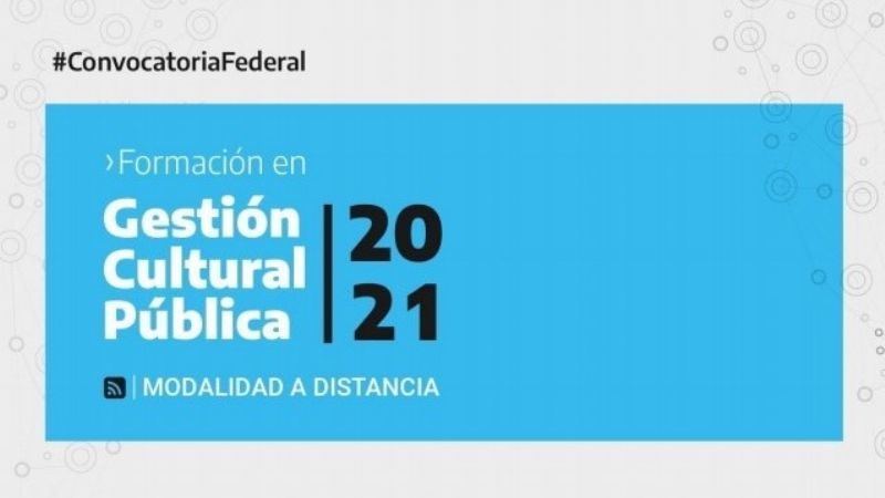 Segunda convocatoria de la Formación en Gestión Cultural Pública 2021