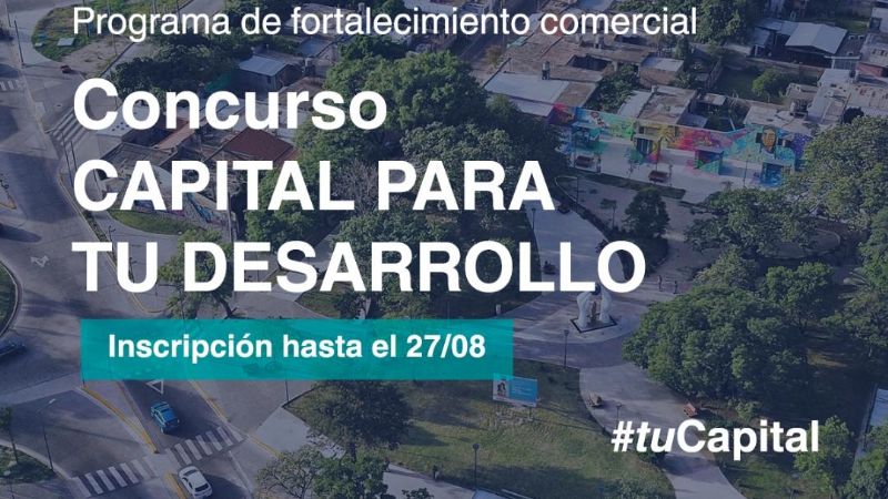 Lanzan el concurso "Capital para Tu Desarrollo"