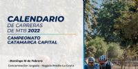 CALANENDARIO 2022 para el MTB, por el Campeonato Catamarca Capital.