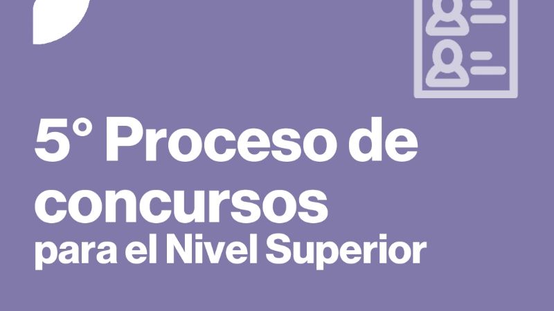 5° Proceso de concursos para el Nivel Superior