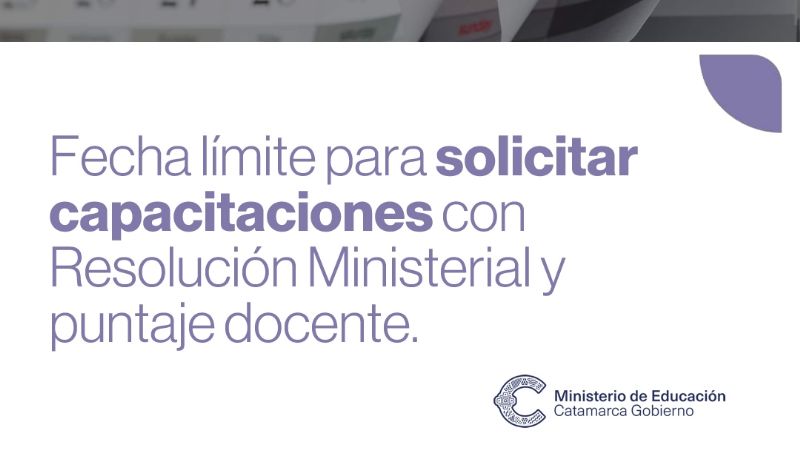Fecha límite para solicitar capacitaciones con resolución ministerial y puntaje docente