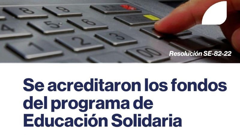 Se acreditaron los fondos del programa de Educación Solidaria
