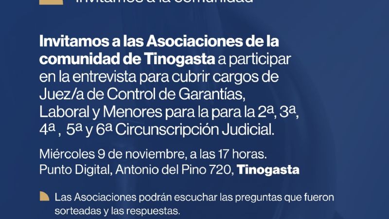 Tinogasta: Invitaron a la comunidad a una entrevista con aspirantes a juez/a